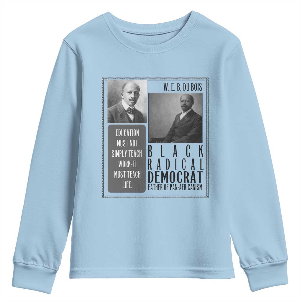 W E B Du Bois Youth Sweatshirt Pan Africanism Intellectual Leader TS12 Light Blue Print Your Wear
