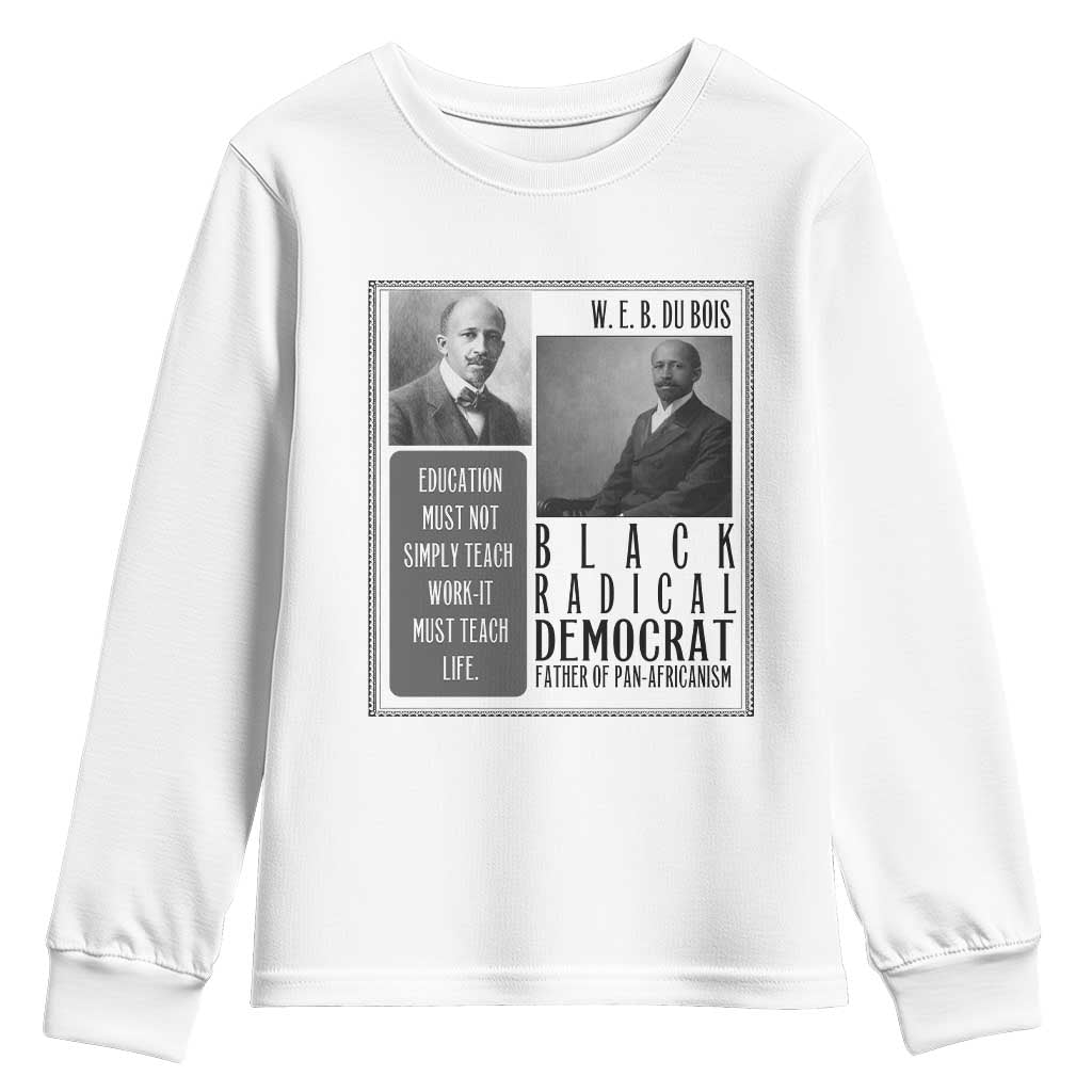 W E B Du Bois Youth Sweatshirt Pan Africanism Intellectual Leader TS12 White Print Your Wear