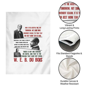 W E B Du Bois Education And Human Development Quote Garden Flag TS12 Print Your Wear