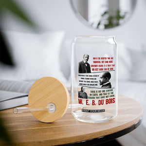 W E B Du Bois Education And Human Development Quote Glass Can TS12 Print Your Wear