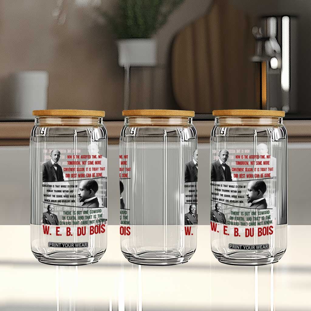 W E B Du Bois Education And Human Development Quote Glass Can TS12 Print Your Wear