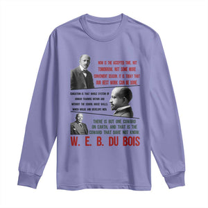W E B Du Bois Education And Human Development Quote Long Sleeve Shirt TS12 Violet Print Your Wear