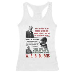 W E B Du Bois Education And Human Development Quote Racerback Tank Top TS12 White Print Your Wear