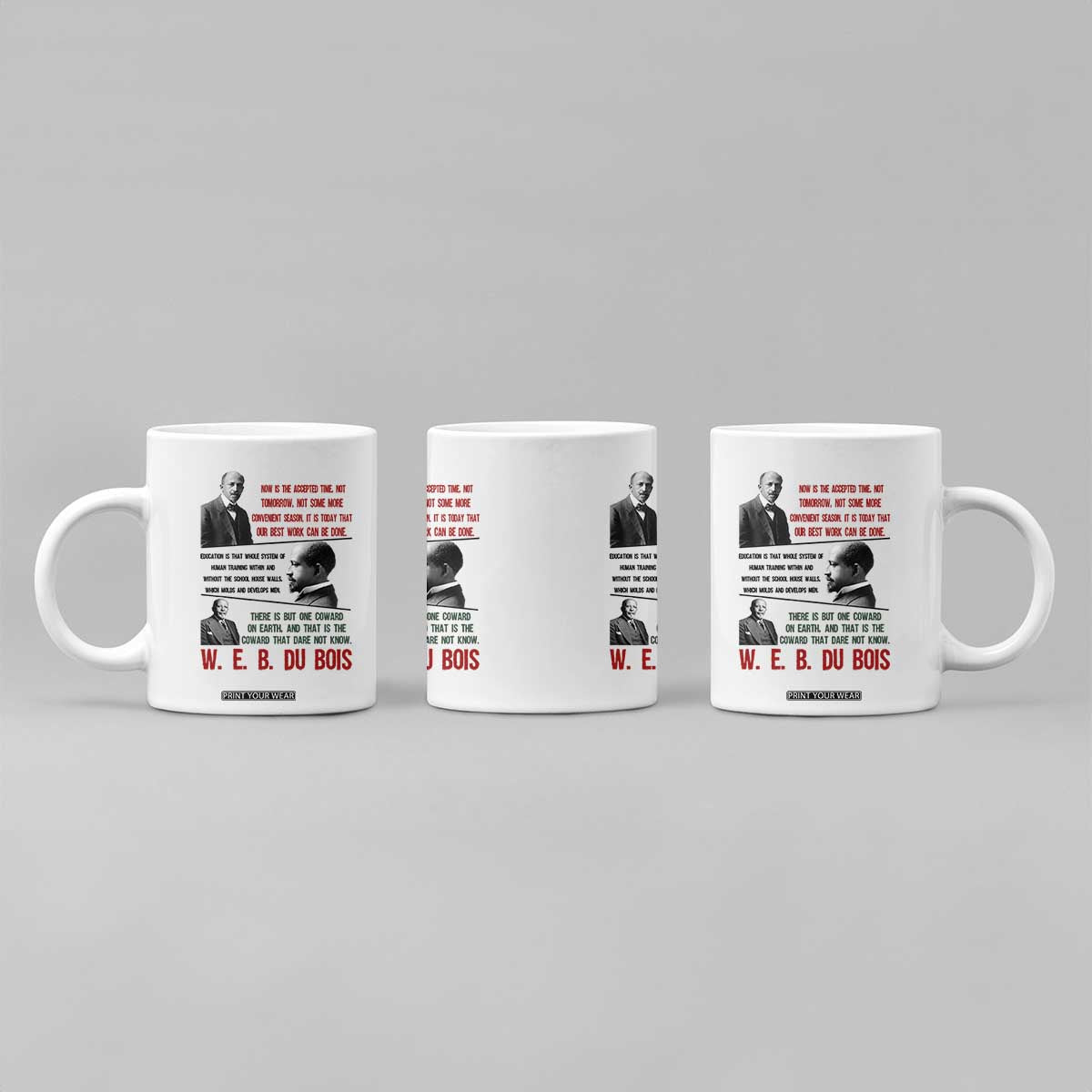 W E B Du Bois Education And Human Development Quote Coffee Mug TS12 Print Your Wear