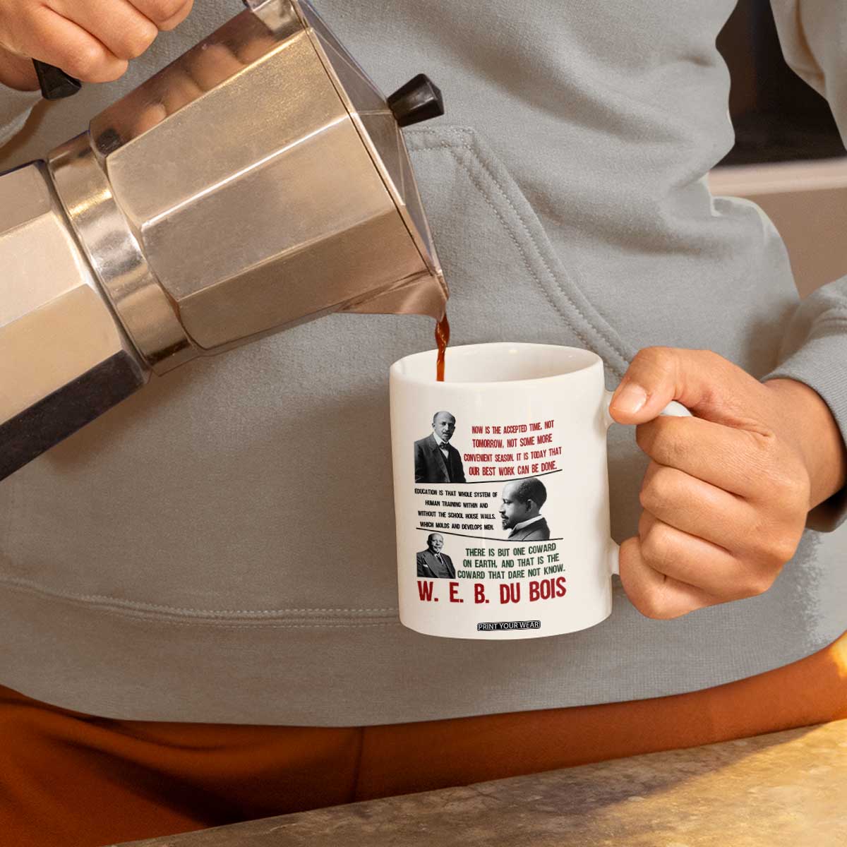 W E B Du Bois Education And Human Development Quote Coffee Mug TS12 Print Your Wear