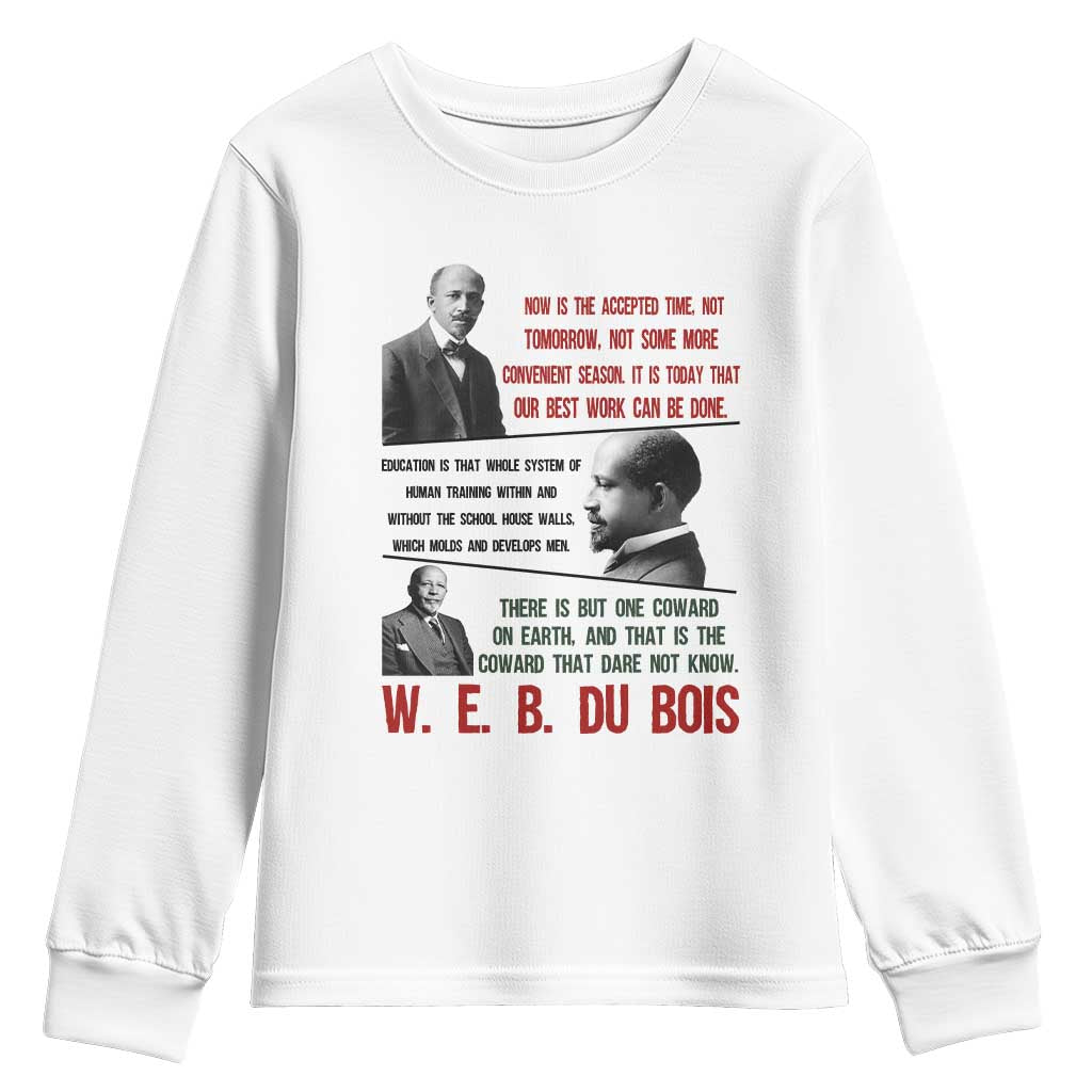 W E B Du Bois Education And Human Development Quote Youth Sweatshirt TS12 White Print Your Wear