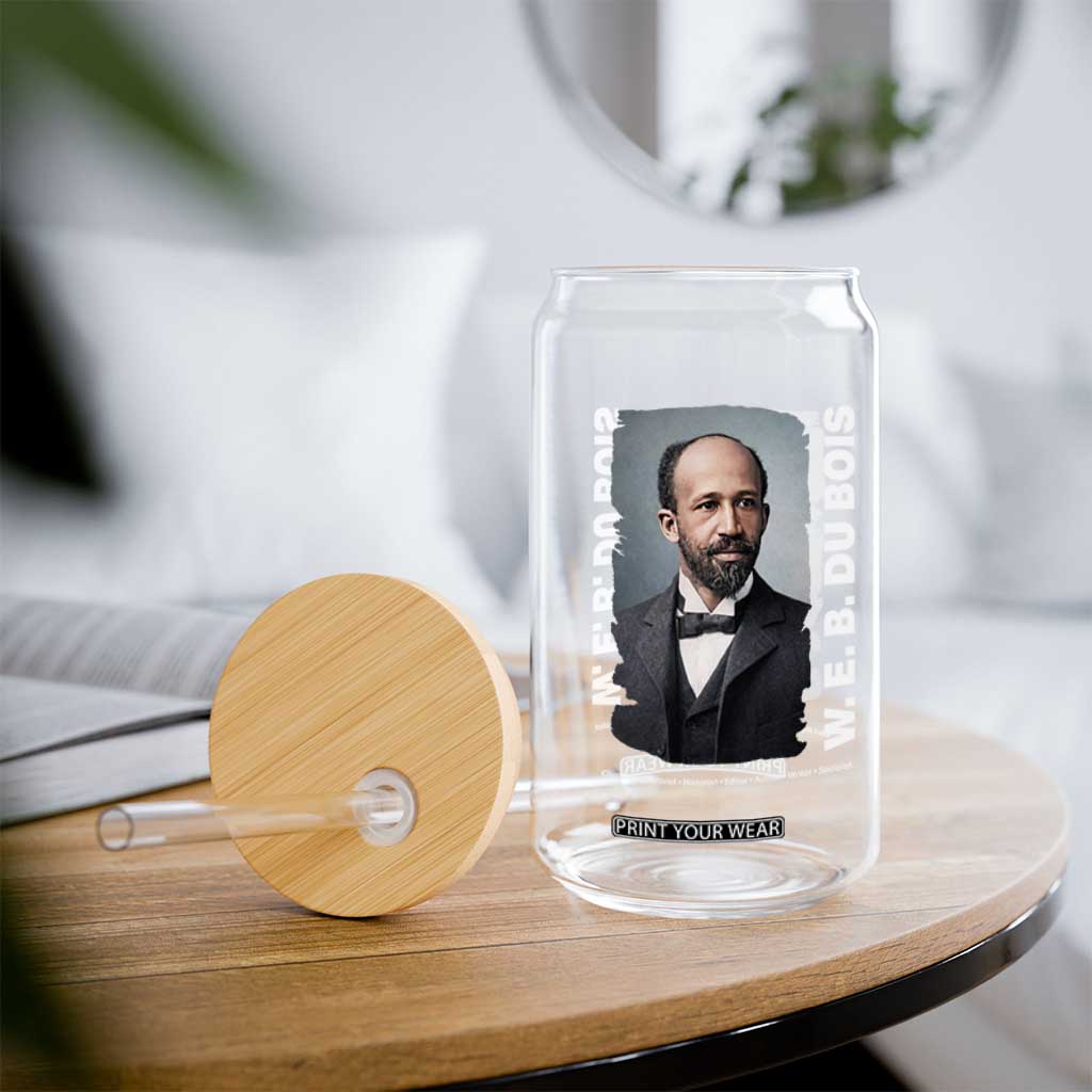 W E B Du Bois Glass Can Black Thought Leader And Intellectual Legacy TS12 Print Your Wear