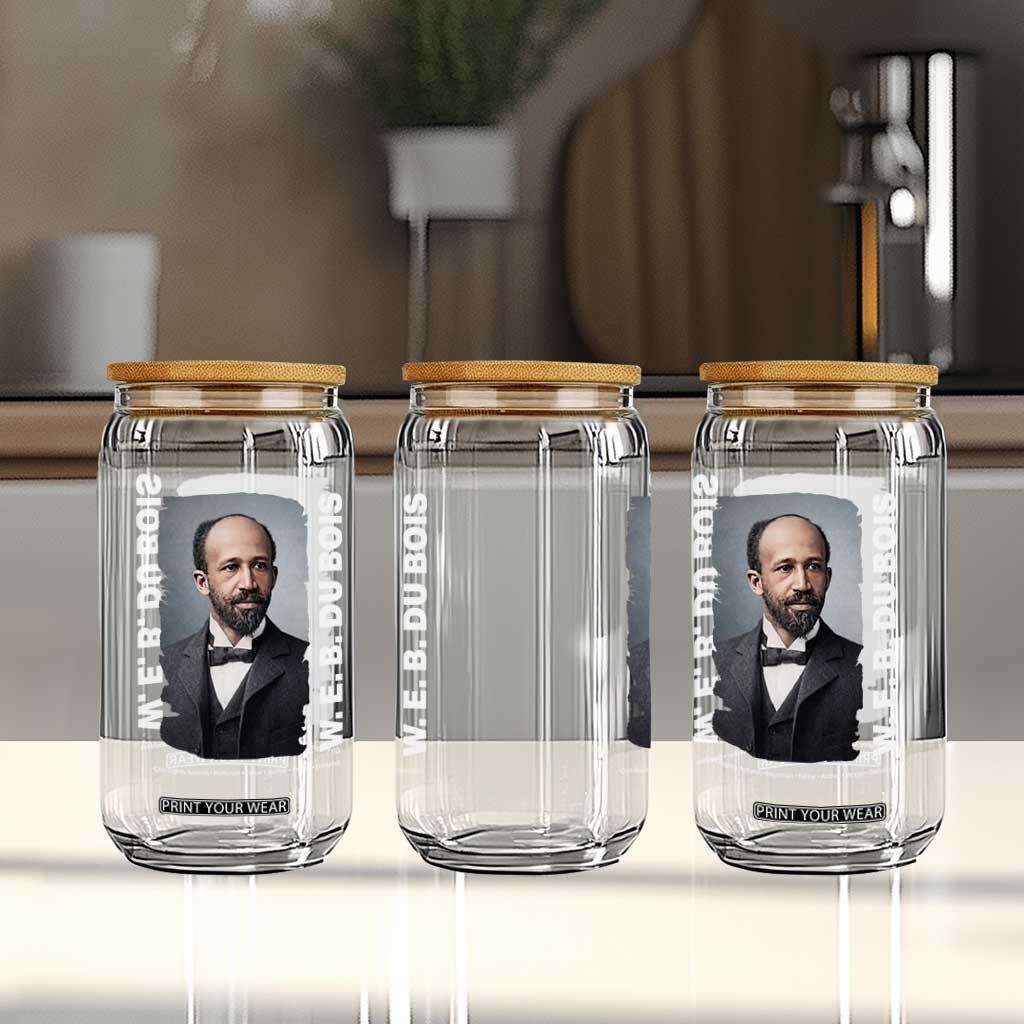 W E B Du Bois Glass Can Black Thought Leader And Intellectual Legacy TS12 Print Your Wear