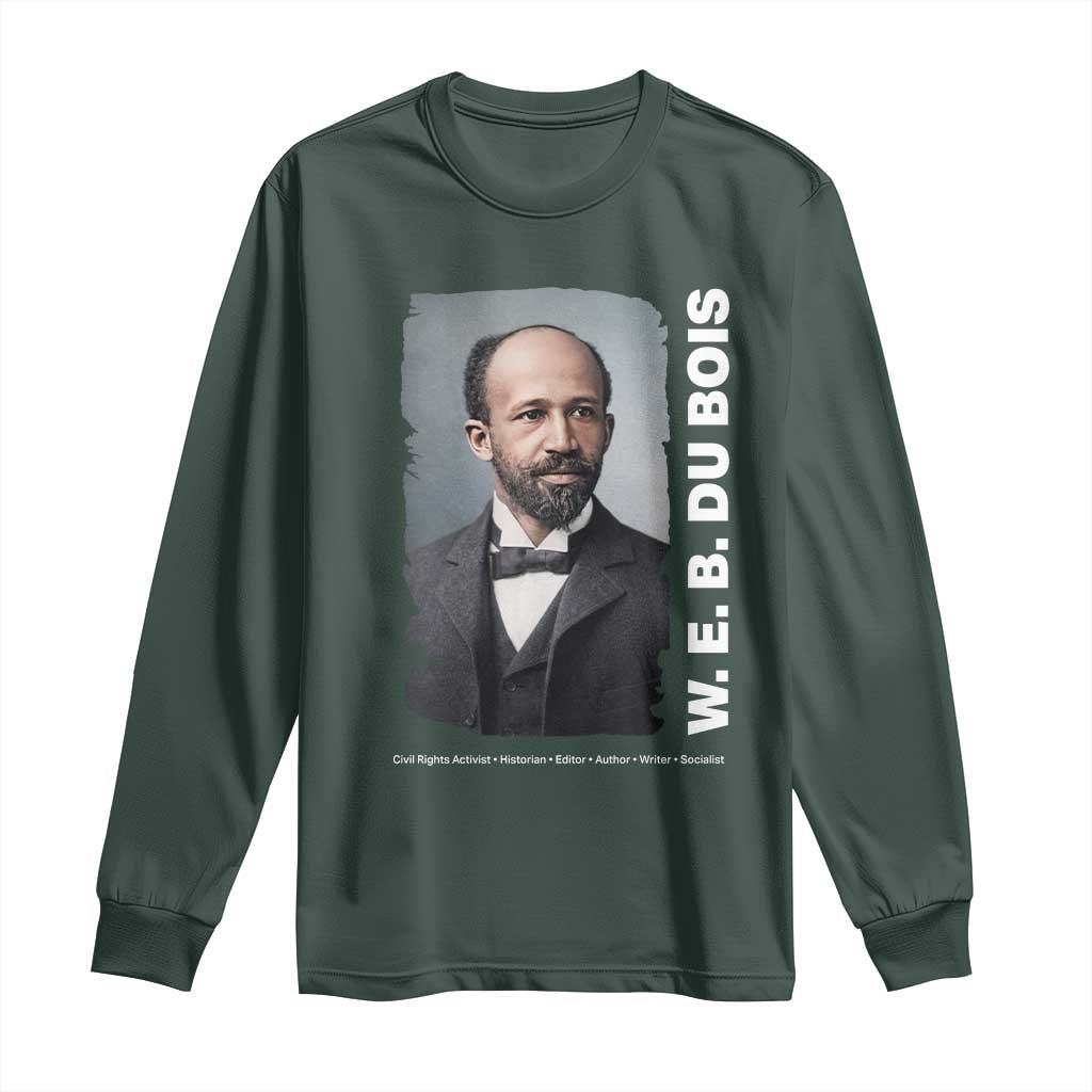 W E B Du Bois Long Sleeve Shirt Black Thought Leader And Intellectual Legacy TS12 Dark Forest Green Print Your Wear