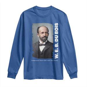 W E B Du Bois Long Sleeve Shirt Black Thought Leader And Intellectual Legacy TS12 Royal Blue Print Your Wear