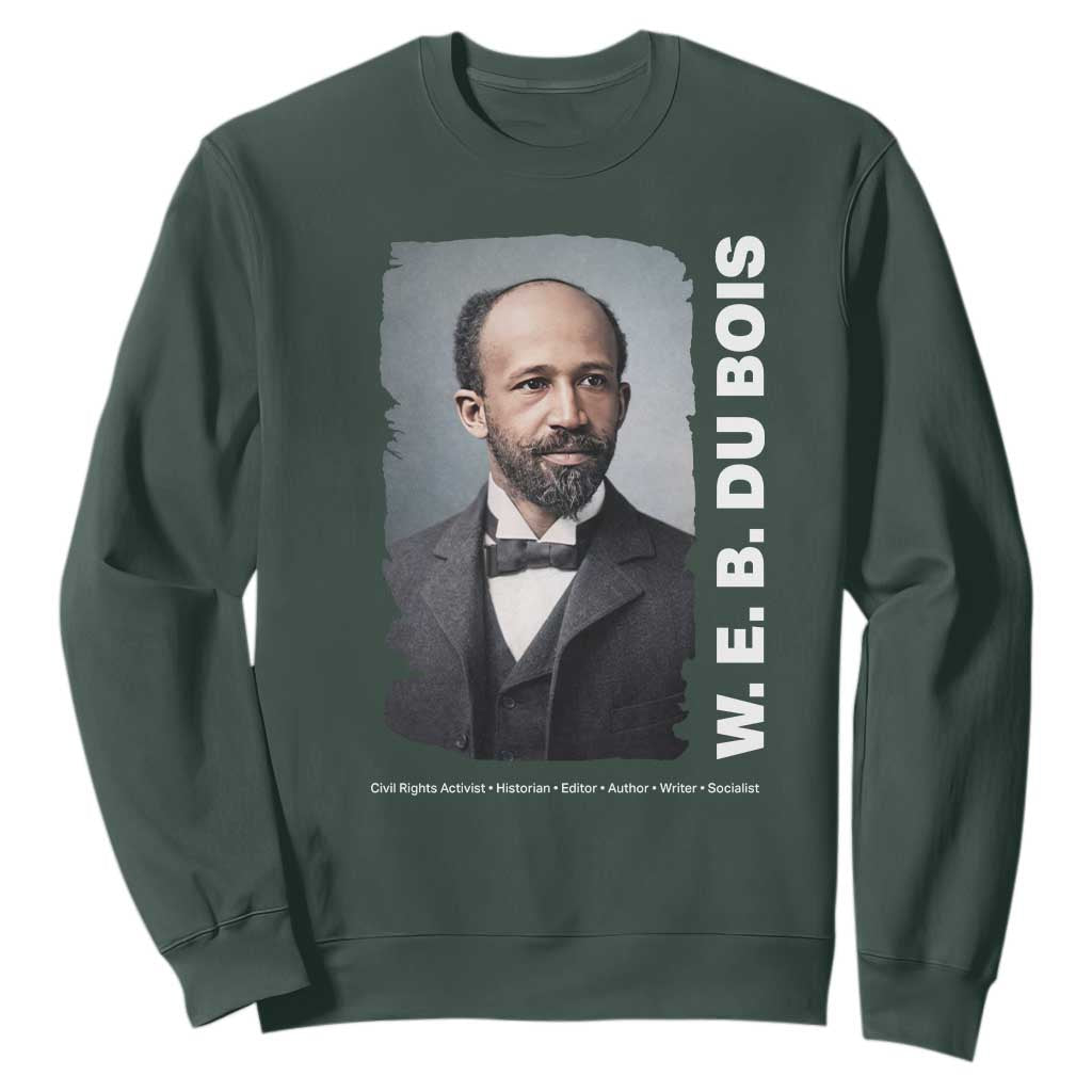 W E B Du Bois Sweatshirt Black Thought Leader And Intellectual Legacy TS12 Dark Forest Green Print Your Wear