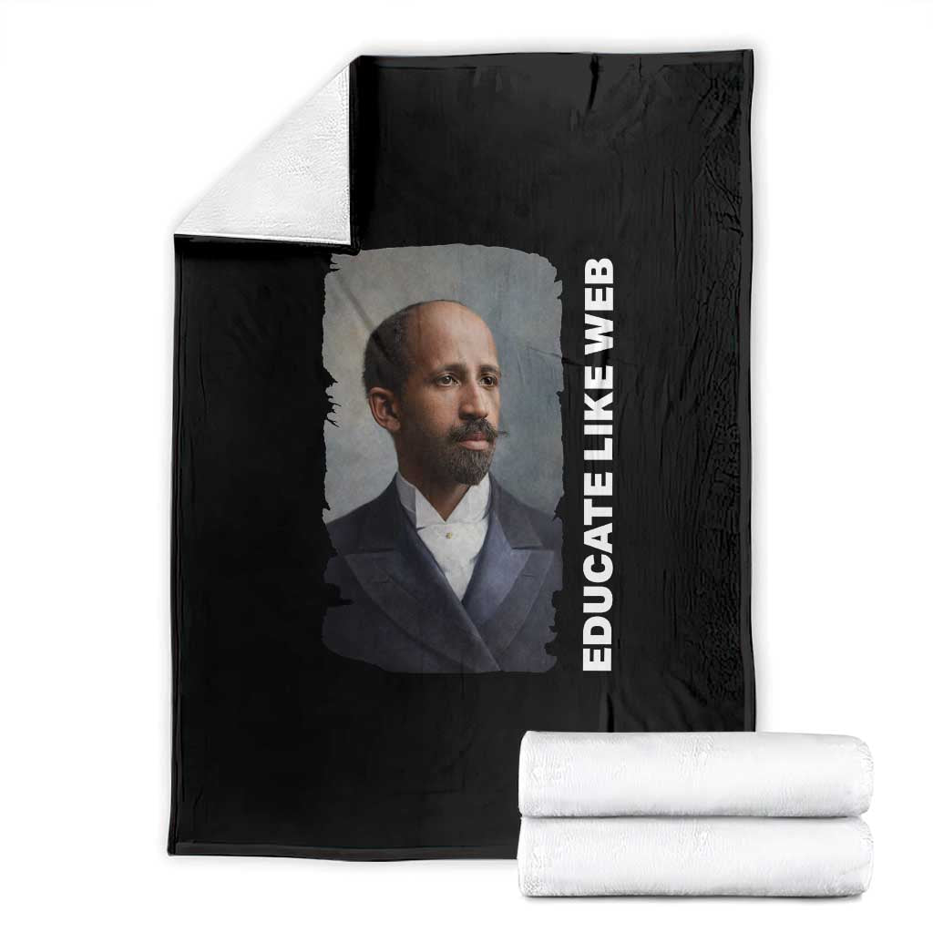 Educate Like W E B Throw Blanket African American Heritage TS12 Black Print Your Wear