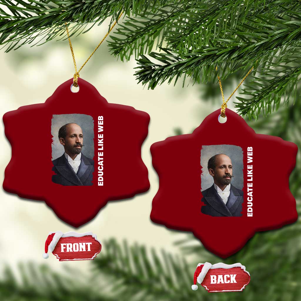 Educate Like W E B Ceramic Ornament African American Heritage TS12 Print Your Wear