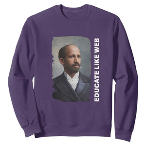 Educate Like W E B Sweatshirt African American Heritage TS12 Purple Print Your Wear