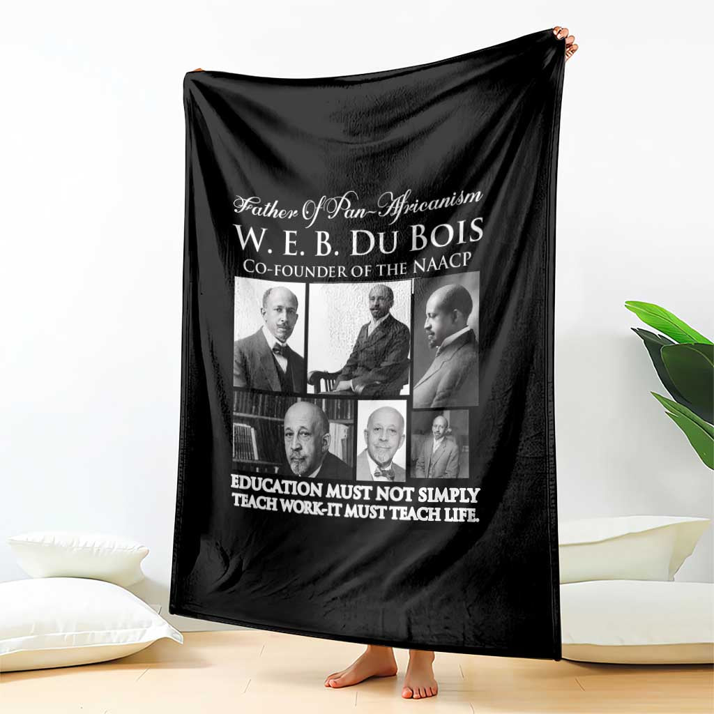 W E B Du Bois Throw Blanket Education Must Teach Life Quote TS12 Print Your Wear