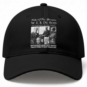 W E B Du Bois Baseball Cap Education Must Teach Life Quote TS12 Print Your Wear