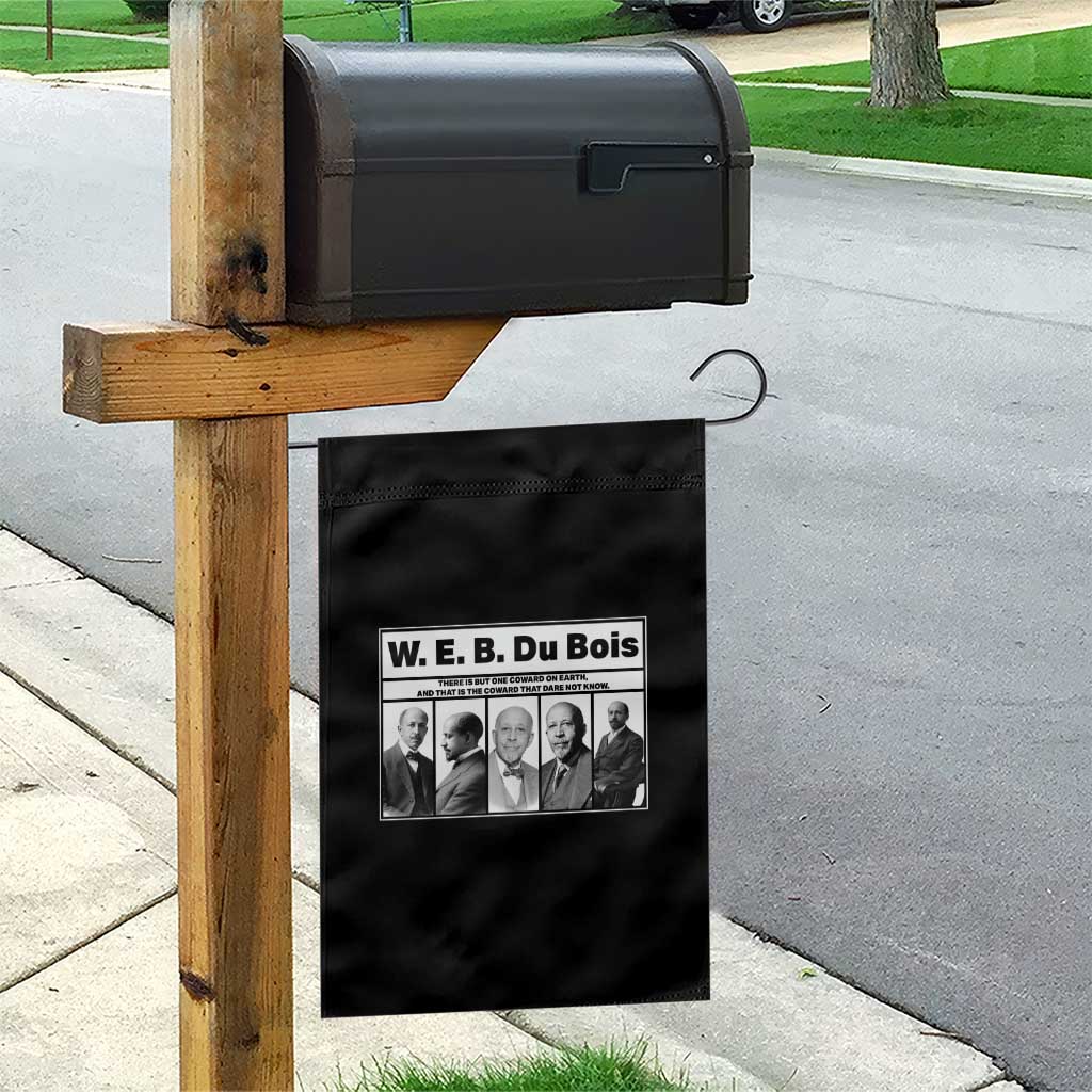 W E B Du Bois Quote Garden Flag There Is But One Coward On Earth TS12 Print Your Wear