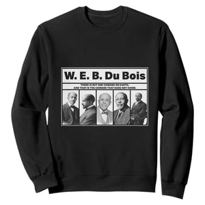 W E B Du Bois Quote Sweatshirt There Is But One Coward On Earth TS12 Black Print Your Wear