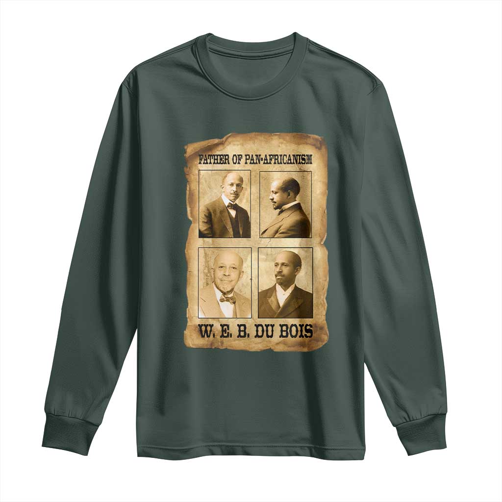 W E B Du Bois Long Sleeve Shirt African American History Gift TS12 Dark Forest Green Print Your Wear