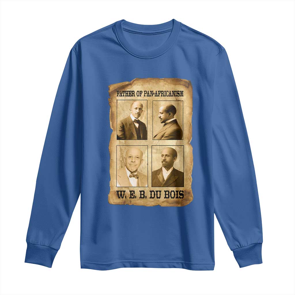 W E B Du Bois Long Sleeve Shirt African American History Gift TS12 Royal Blue Print Your Wear