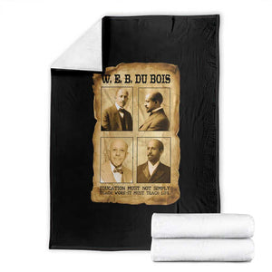 Education Must Teach Life W E B Du Bois Quote Throw Blanket TS12 Black Print Your Wear