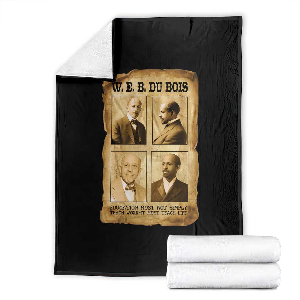 Education Must Teach Life W E B Du Bois Quote Throw Blanket TS12 Black Print Your Wear