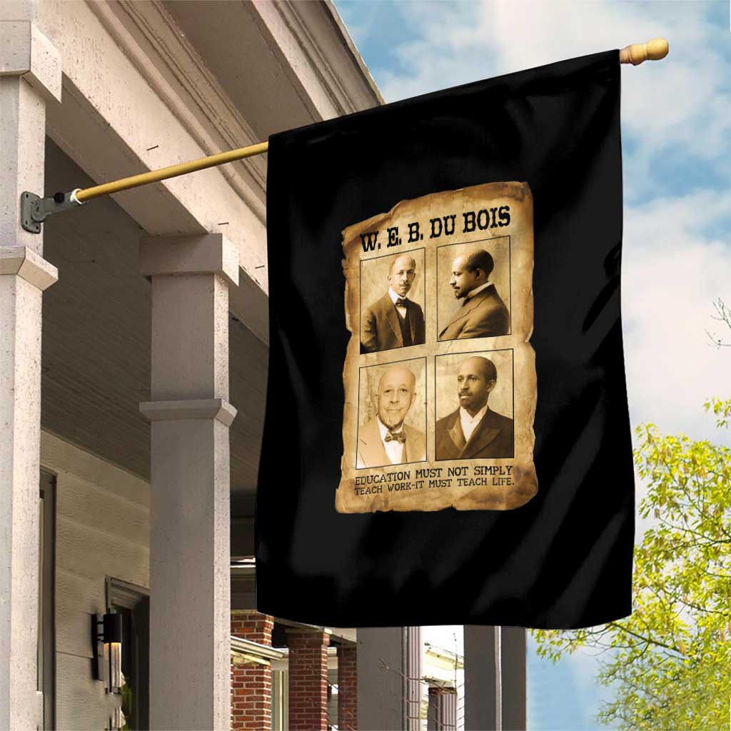 Education Must Teach Life W E B Du Bois Quote Garden Flag TS12 Print Your Wear