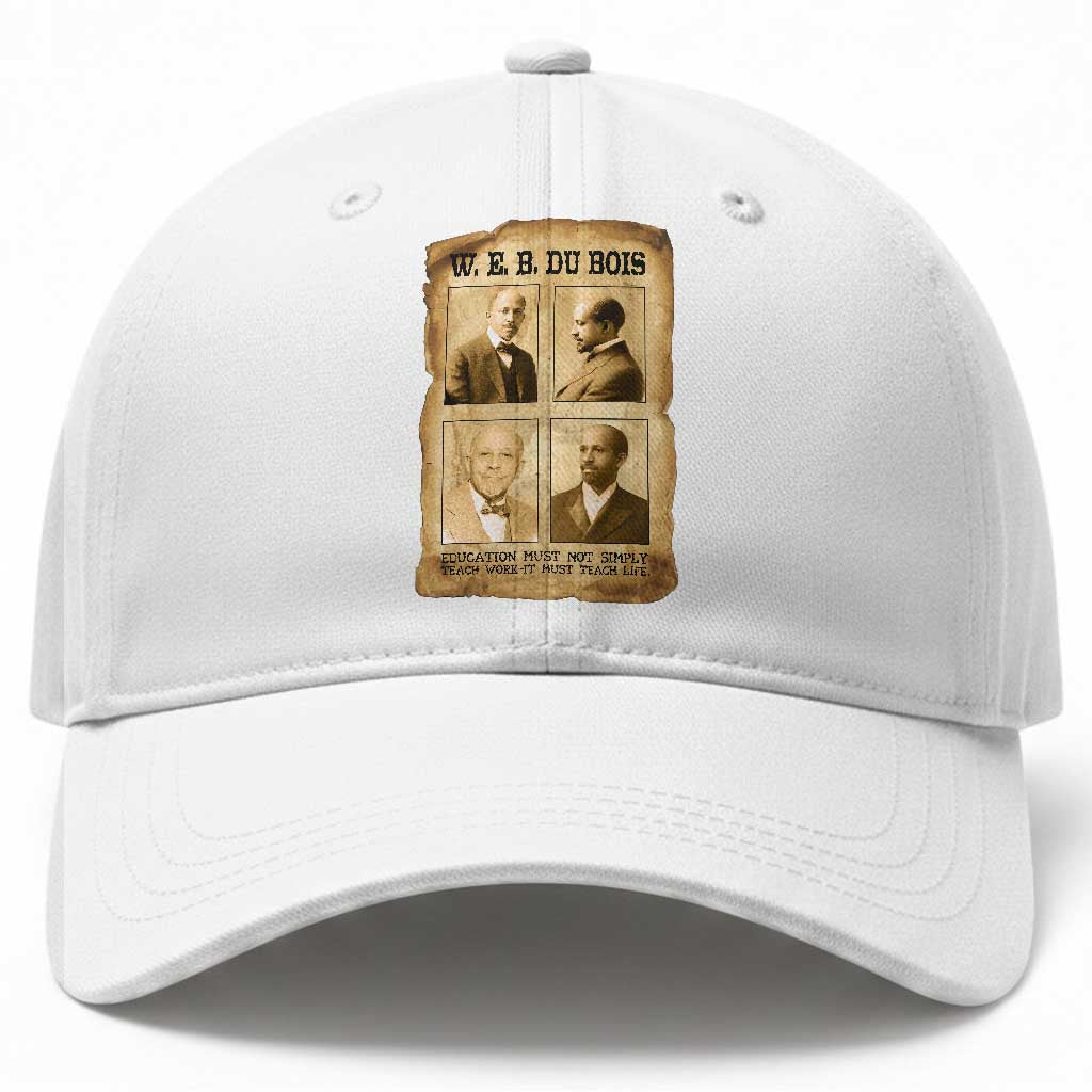 Education Must Teach Life W E B Du Bois Quote Baseball Cap TS12 Print Your Wear