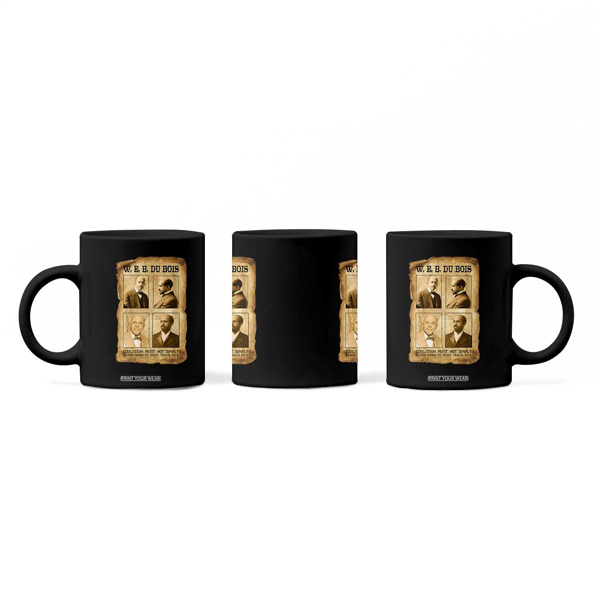 Education Must Teach Life W E B Du Bois Quote Coffee Mug TS12 Print Your Wear