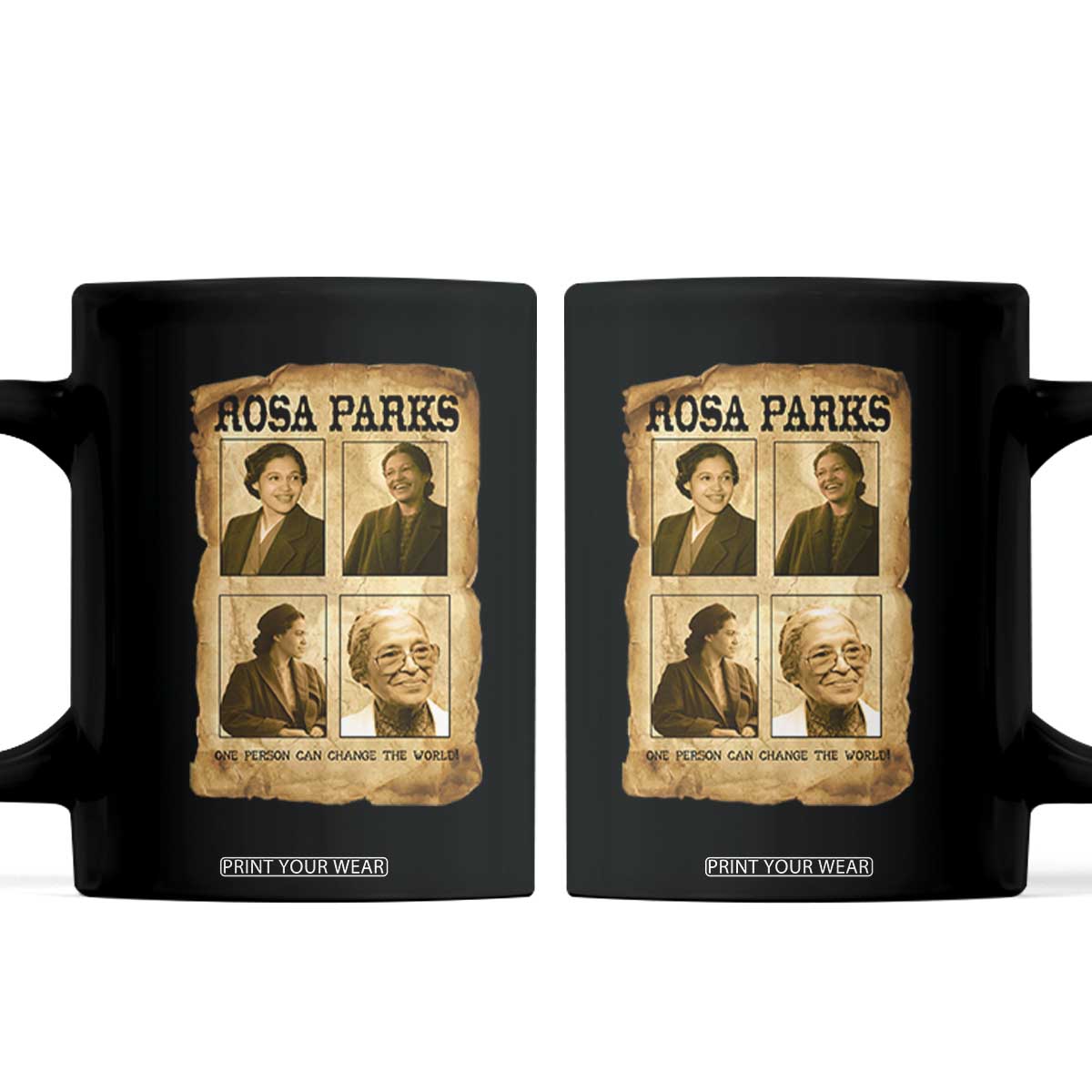 One Person Can Change The World Quote Coffee Mug Rosa Parks Legacy TS12 Black Print Your Wear