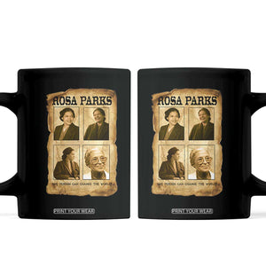 One Person Can Change The World Quote Coffee Mug Rosa Parks Legacy TS12 Black Print Your Wear