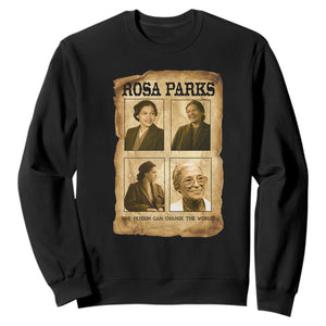 One Person Can Change The World Quote Sweatshirt Rosa Parks Legacy TS12 Black Print Your Wear