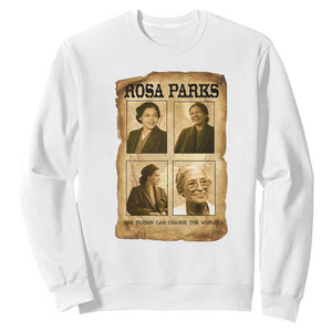 One Person Can Change The World Quote Sweatshirt Rosa Parks Legacy TS12 White Print Your Wear