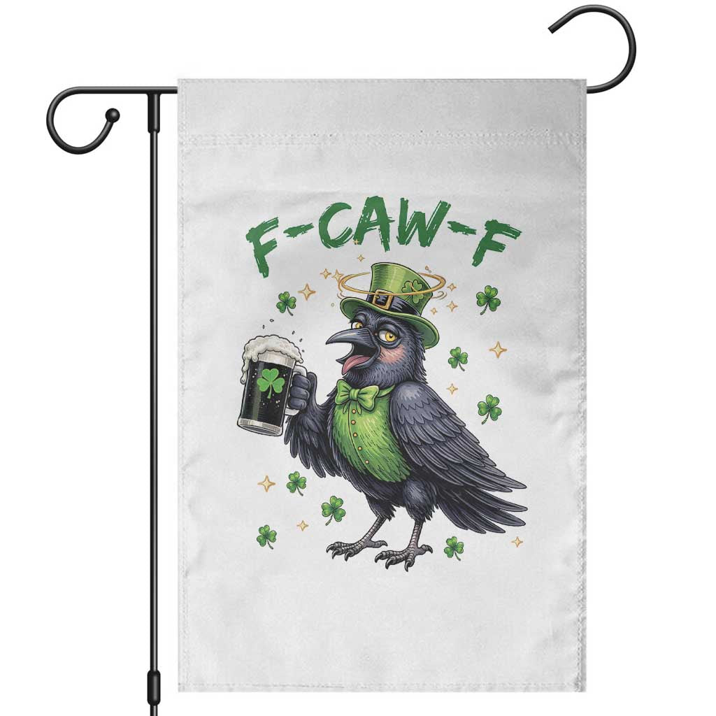 F Caw F Raven Lover Garden Flag Funny St Patricks Day Gift TS12 White Print Your Wear