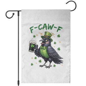 F Caw F Raven Lover Garden Flag Funny St Patricks Day Gift TS12 White Print Your Wear
