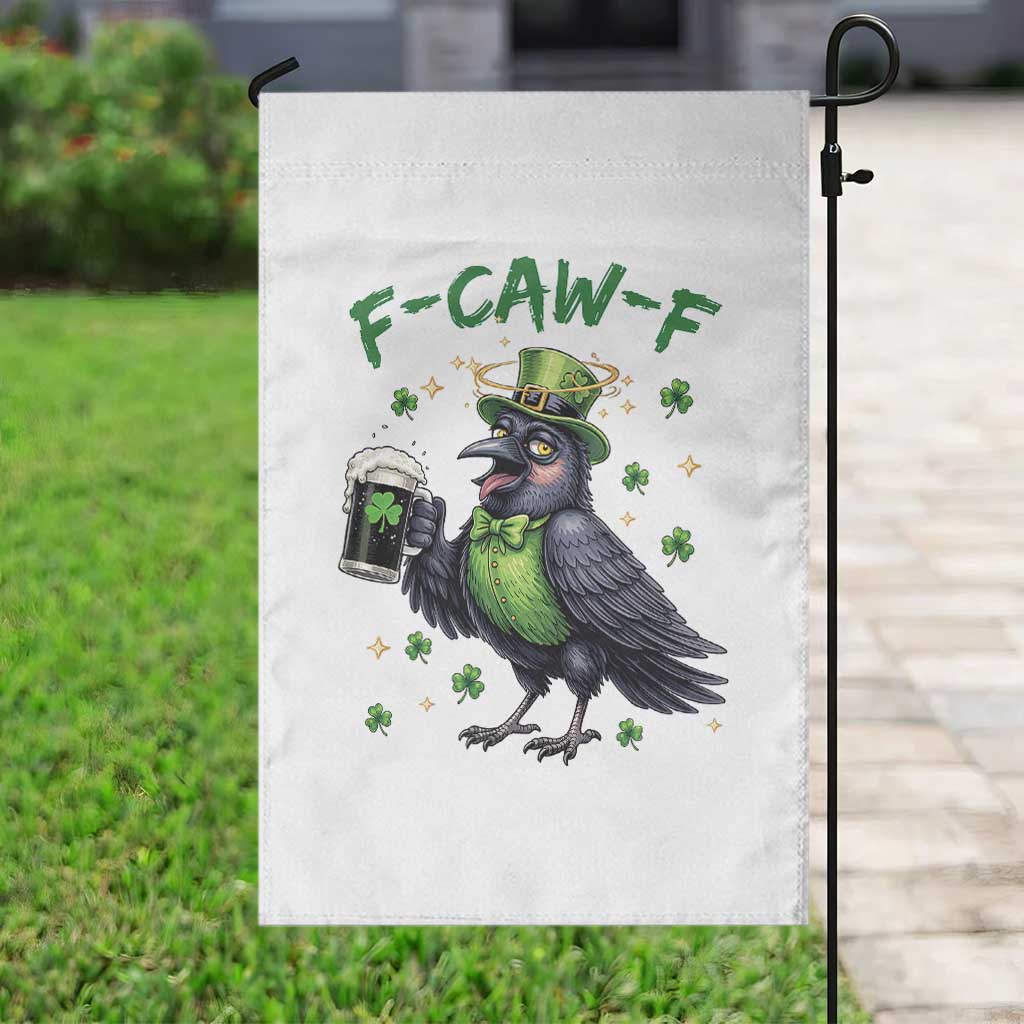 F Caw F Raven Lover Garden Flag Funny St Patricks Day Gift TS12 Print Your Wear
