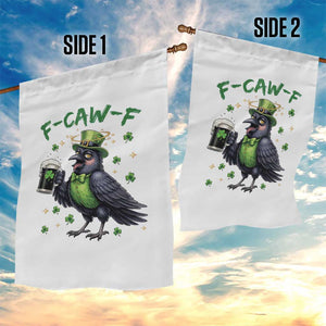 F Caw F Raven Lover Garden Flag Funny St Patricks Day Gift TS12 Print Your Wear