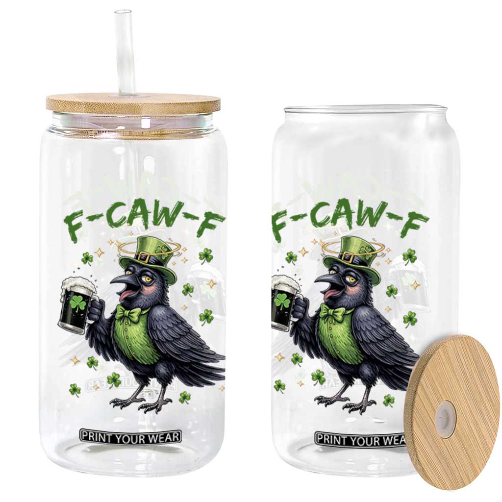 F Caw F Raven Lover Glass Can Funny St Patricks Day Gift TS12 Print Your Wear