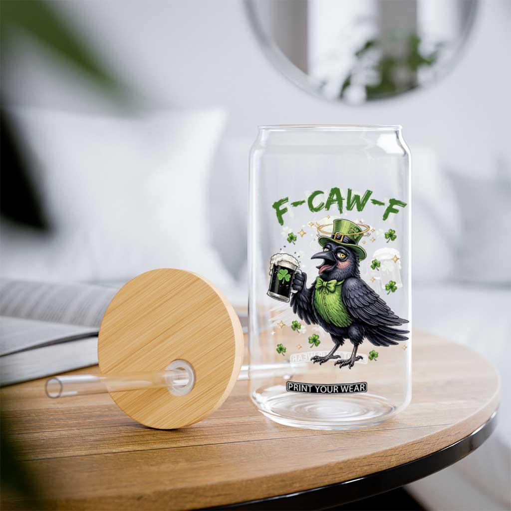 F Caw F Raven Lover Glass Can Funny St Patricks Day Gift TS12 Print Your Wear