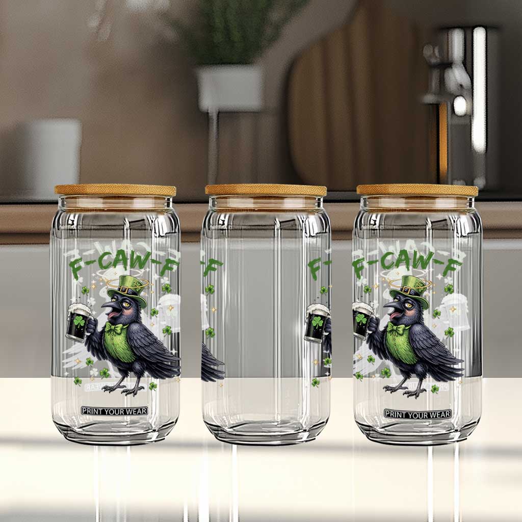 F Caw F Raven Lover Glass Can Funny St Patricks Day Gift TS12 Print Your Wear