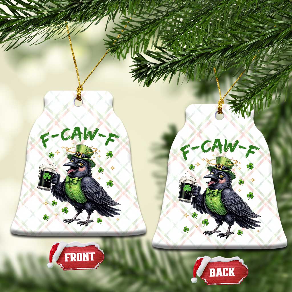 F Caw F Raven Lover Ceramic Ornament Funny St Patricks Day Gift TS12 Print Your Wear