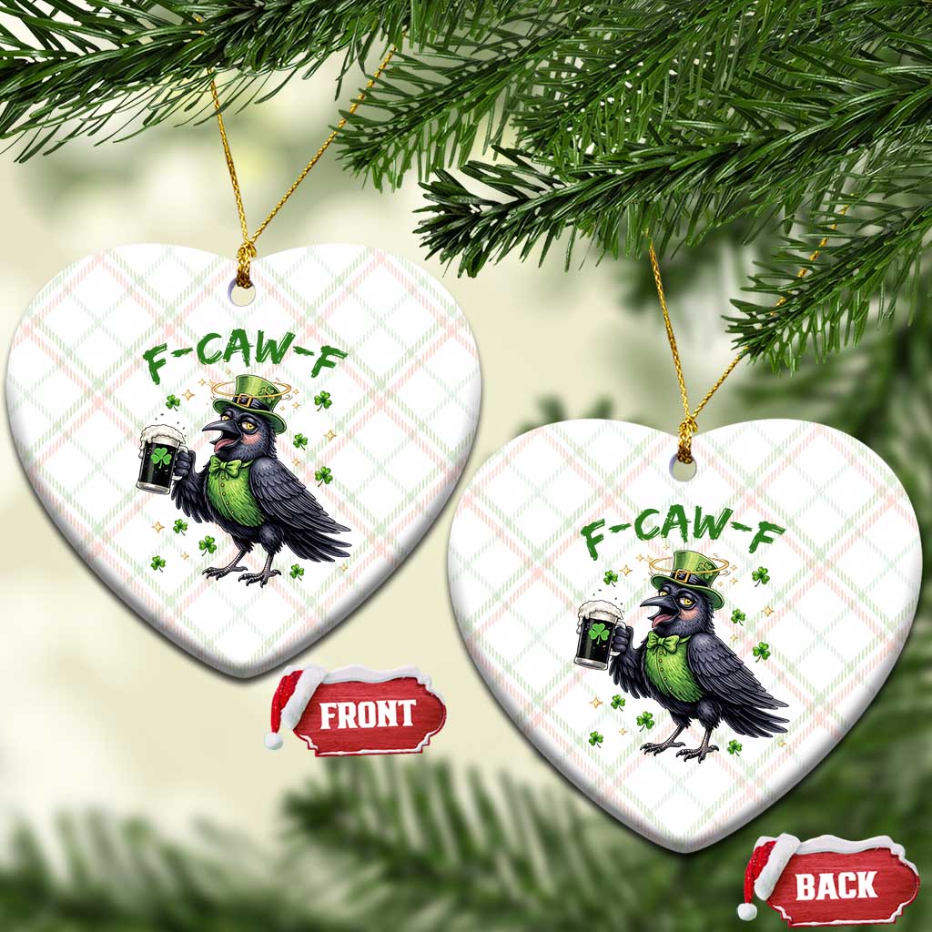 F Caw F Raven Lover Ceramic Ornament Funny St Patricks Day Gift TS12 Print Your Wear