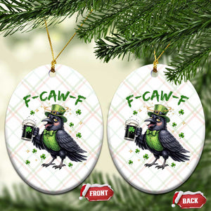 F Caw F Raven Lover Ceramic Ornament Funny St Patricks Day Gift TS12 Print Your Wear