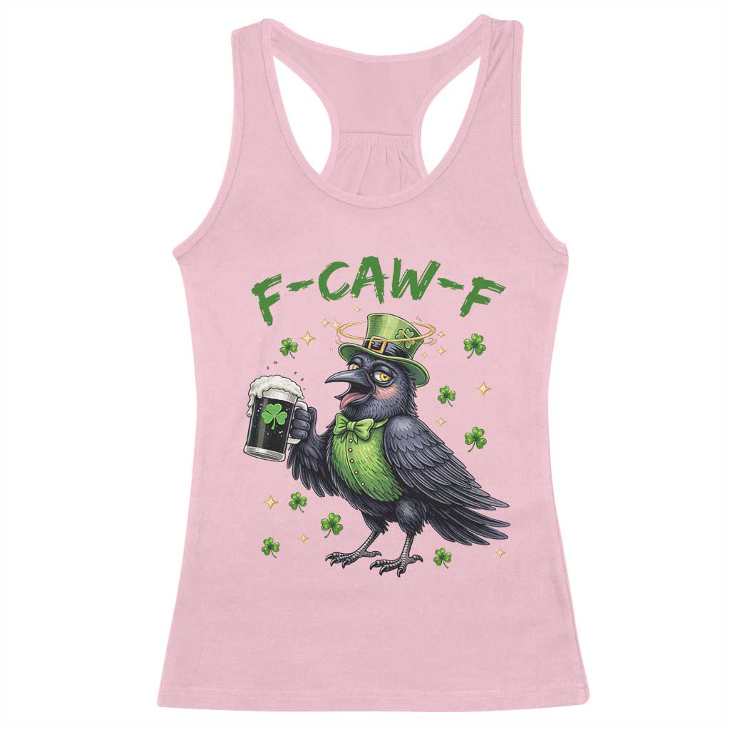 F Caw F Raven Lover Racerback Tank Top Funny St Patricks Day Gift TS12 Light Pink Print Your Wear