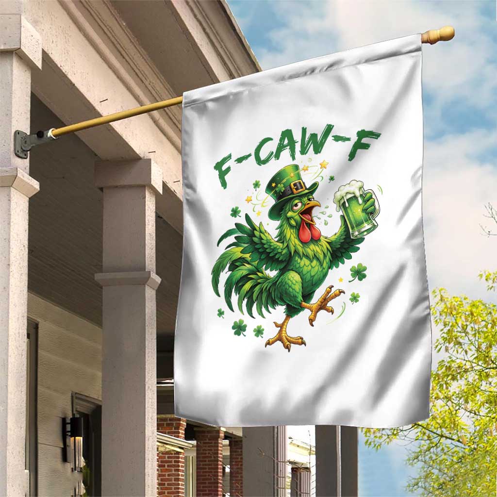 F Caw F Drunk Irish Chicken Garden Flag Funny St Patricks Day Gift TS12 Print Your Wear
