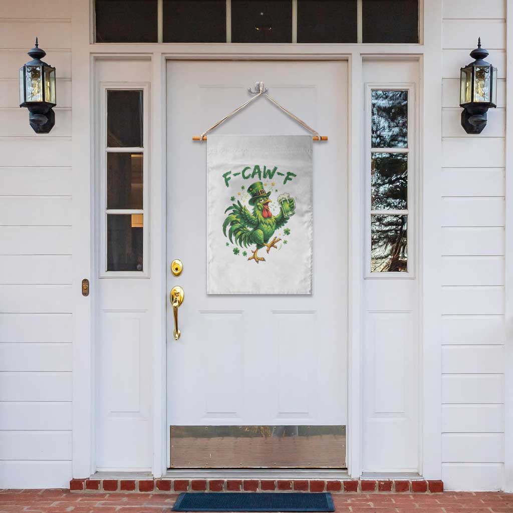 F Caw F Drunk Irish Chicken Garden Flag Funny St Patricks Day Gift TS12 Print Your Wear