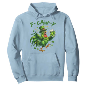 F Caw F Drunk Irish Chicken Hoodie Funny St Patricks Day Gift TS12 Light Blue Print Your Wear