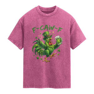 F Caw F Drunk Irish Chicken Washed Cotton T-Shirt Funny St Patricks Day Gift