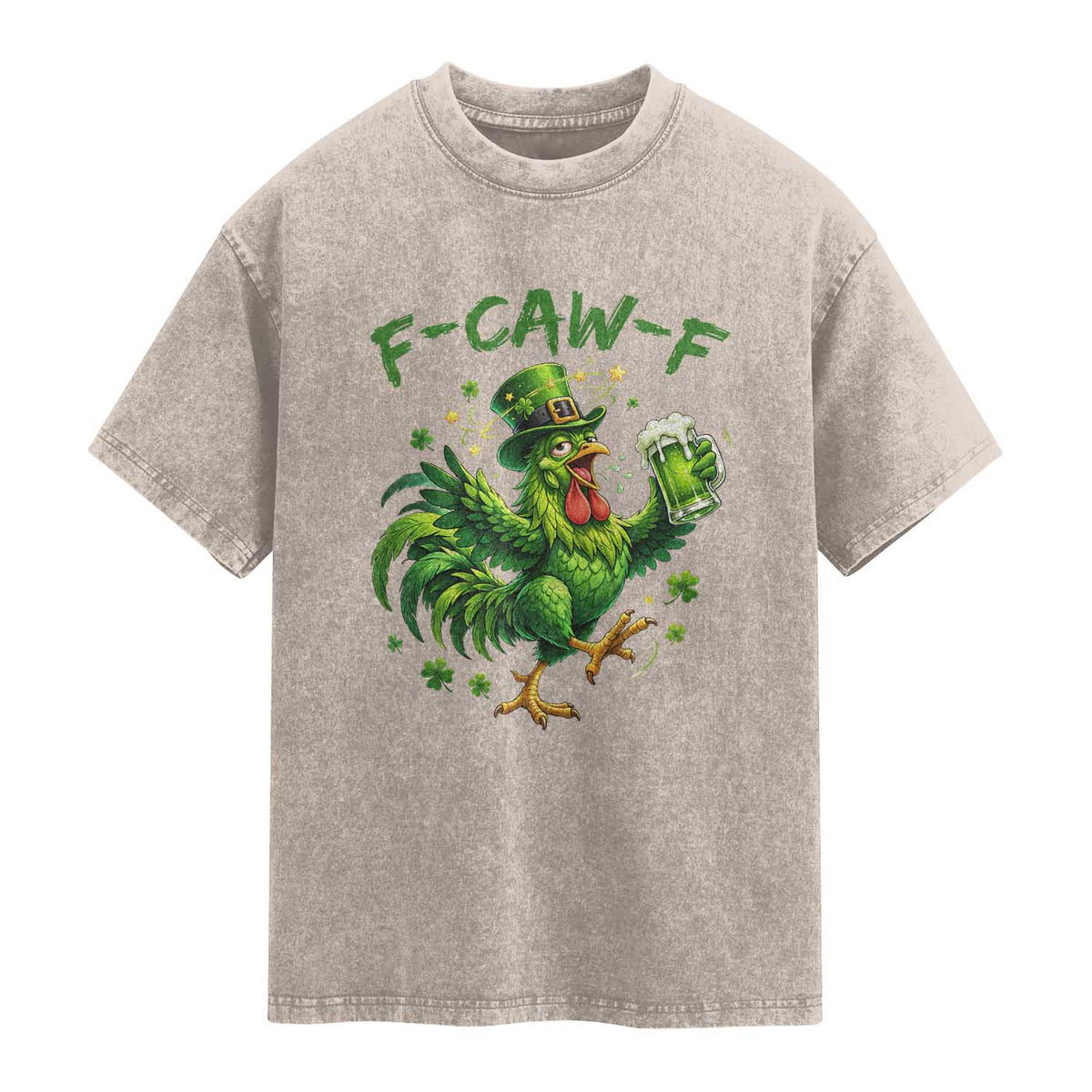 F Caw F Drunk Irish Chicken Washed Cotton T-Shirt Funny St Patricks Day Gift