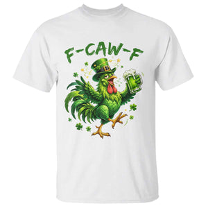 F Caw F Drunk Irish Chicken T Shirt Funny St Patricks Day Gift TS12 White Print Your Wear